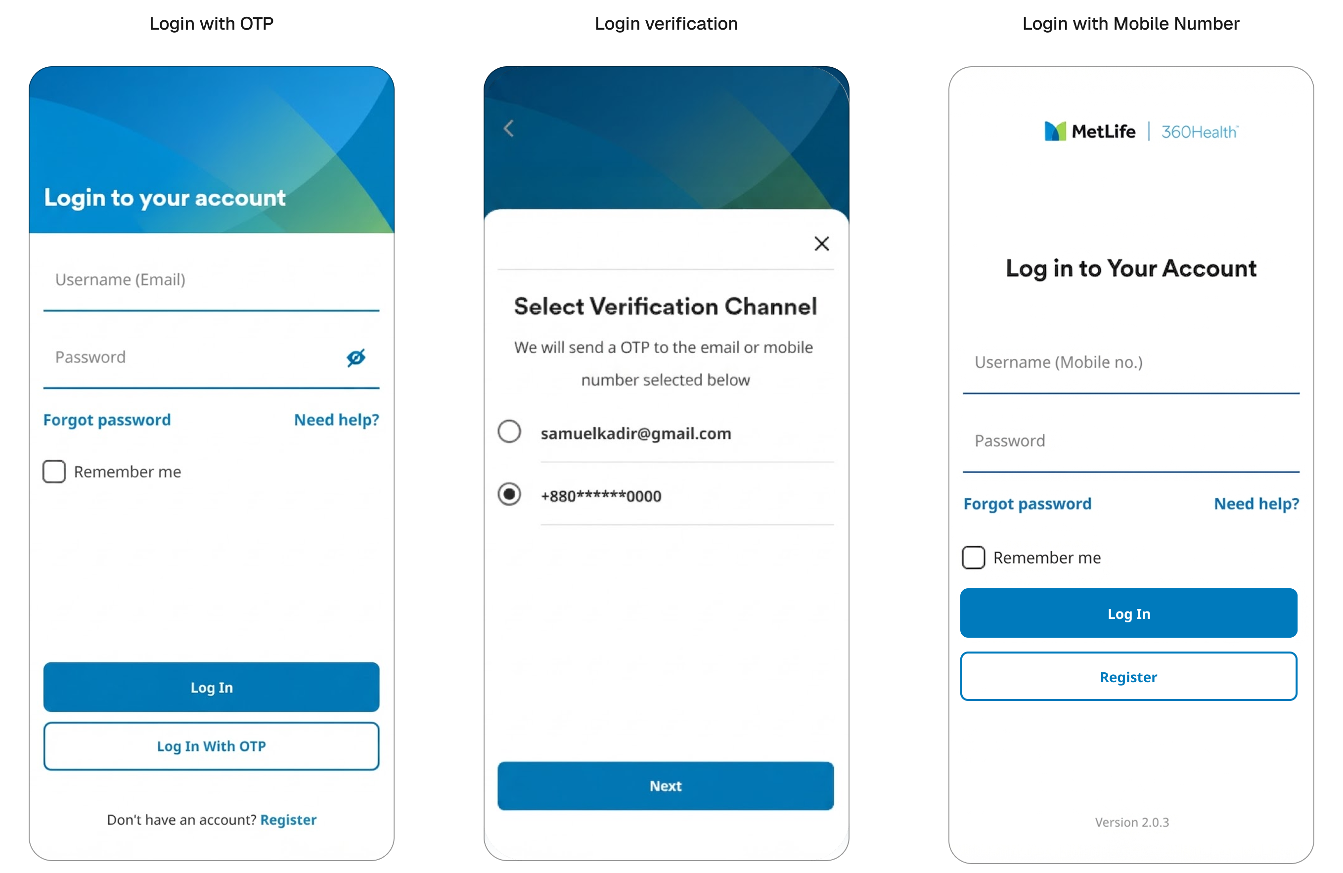 Three login explorations: login with email and password alongside a log in with OTP option, a verification channel picker offering the email or the mobile number on file, and login with mobile number as the username